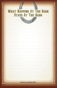 What Happens At The barn Stays At The Barn Note Pad