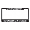 Poverty License Plate Frame