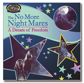 The No More Night Mares - A Dream of Freedom - Horse Book