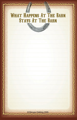 What Happens At The barn Stays At The Barn Note Pad