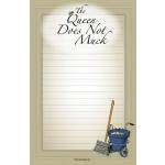 The Queen Does Not Muck Note Pad